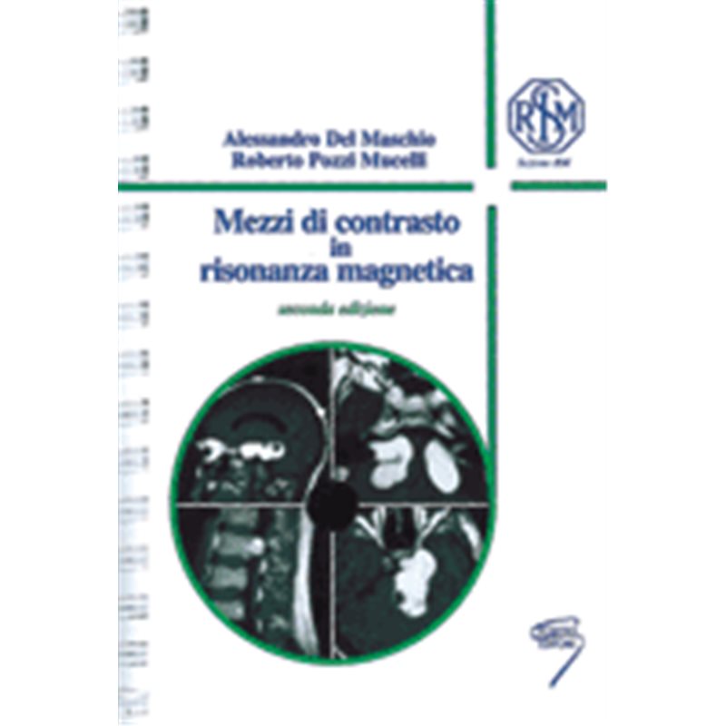 MEZZI DI CONTRASTO IN RISONANZA MAGNETICA - II edizione